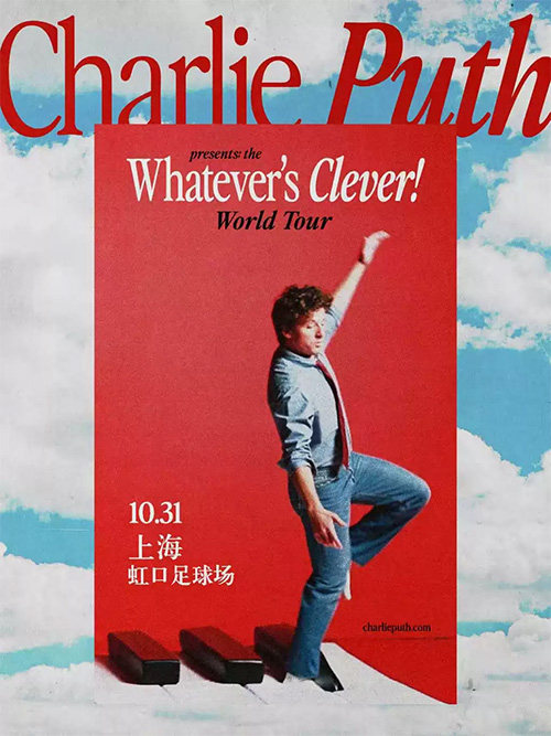Charlie Puth: Whatever's Clever! World Tour 上海站海报